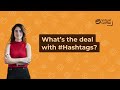 Hash what?! Hashtags! Unlock the power of #hashtags