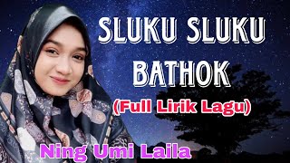 Sluku Sluku Bathok (Full Lirik Lagu) | Ning Umi Laila | Sholawat