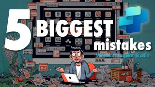 Copilot Studio: 5 Biggest Mistakes to Avoid (Beginner Guide)