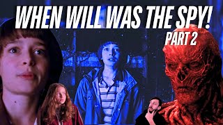 WHEN WILL WAS THE SPY THEORY | PART 2 | Stranger Things 5