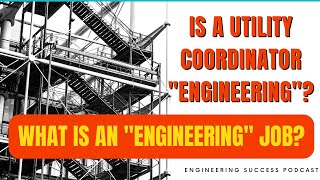The Role of a Utility Coordinator: Is it Considered an Engineering Job? | Career Advice