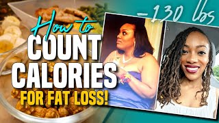 How to Count Calories for Fat Loss! Calorie Deficit