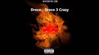 Dreco - Dreco 3 Crazy