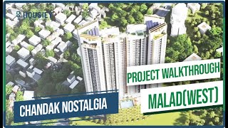 Chandak Nostalgia Malad West | Project Walkthrough | Chandak Malad Project