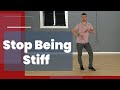 How To Dance Less Stiff