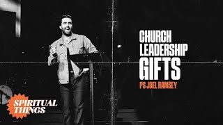 Church Leadership Gifts | Five Fold Ministry | Joel Ramsey