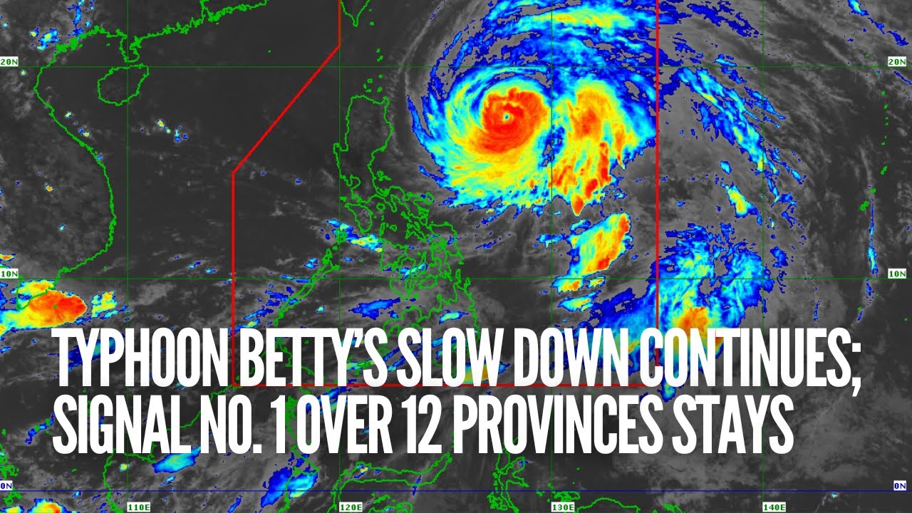 Typhoon Betty’s Slow Down Continues; Signal No. 1 Over 12 Provinces ...