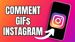 How to Comment Gifs On Instagram! (Beginner Tutorial)