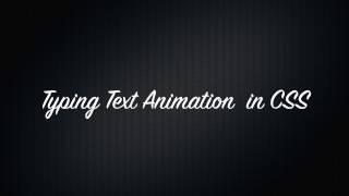 Typing Text Animation in CSS | CSS Tutorials | Web Development Tutorials