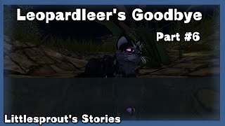 ROBLOX | Leopardleer's Goodbye #6 [ The Finale ]