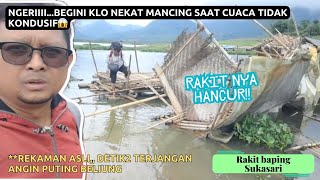 allahuakbar,,nekat mancing saat musim hujan, akibat nya..|| Mancing Jatiluhur terbaru