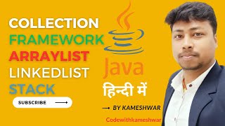 Java Tutorial: Collection Framework | ArrayList | Java Development Tutorials #10 kameshwar sah