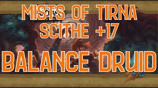 Mists of Tirna Scithe +17 Balance Druid road to 0.1% | The War Within M+