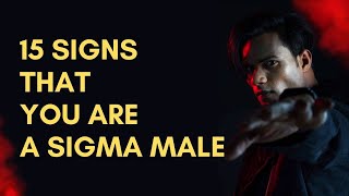 15 Signs You May Be a Sigma Male