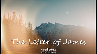 James 3 - Is Love Flowing From Your Well? The Letter of James