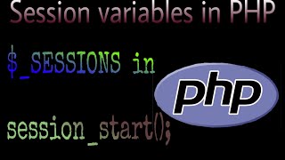 Session variables in php session_start().