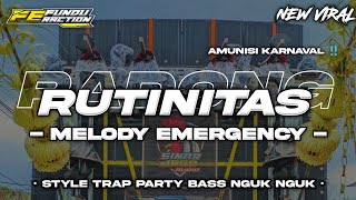 DJ RUTINITAS RADONG X MELODY EMERGENCY ||TRAP PARTY BASS NGUK NGUK MENGKANE •FE FUNDURACTION