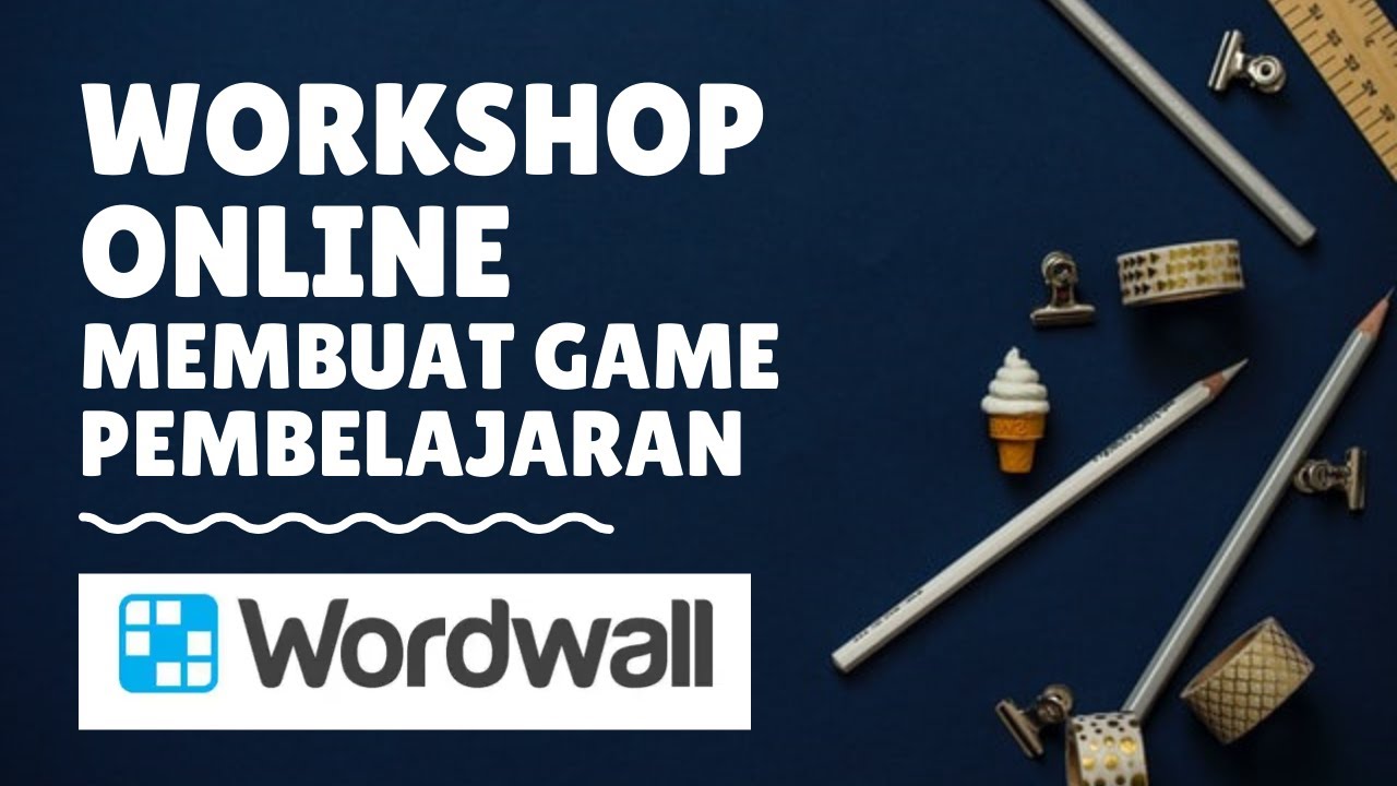 Workshop Online Sesi Membuat Game Pembelajaran Interaktif Dengan ...