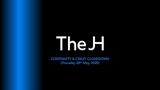 The JH | Continuity and Crazy Closedown (28/5/20)