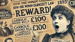 Carlill vs. Carbolic Smoke Ball Co. (1893) | The Case That Changed Advertising \u0026 Contract Law