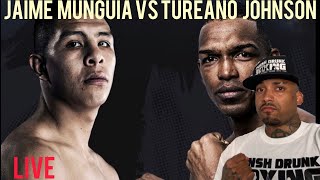 Jaime Munguia vs Tureano Johnson LIVE commentary