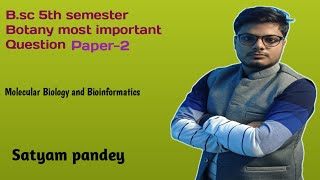 B Sc 5th semester botany paper  2 #  5th sem Most important questions Botany # SATYAM SIR #