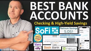 BEST Bank Accounts 2024 - Best Checking Accounts & Best High Yield Savings Accounts
