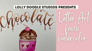 "Creating Delicious Chocolate Ice Cream Lettering: Faux Watercolor Marker Tutorial"