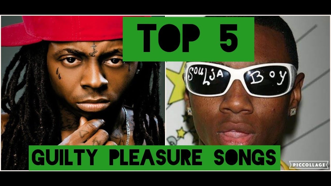 Top 5 Guilty Pleasure Songs Youtube