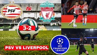 PSV Eindhoven vs Liverpool 3-2 Live Stream Champions League UCL Football Match  Score Highlights FC