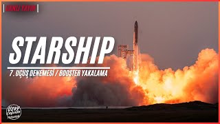 SpaceX’in Yeni Nesil Starship’i İlk Kez Uzaya Gidiyor! | Starship IFT-7 Görevi Canlı Yayını