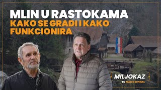 Kako se grade mlinovi - vodimo vas u predivne Rastoke: \