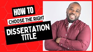 How to Choose the Right Dissertation Title