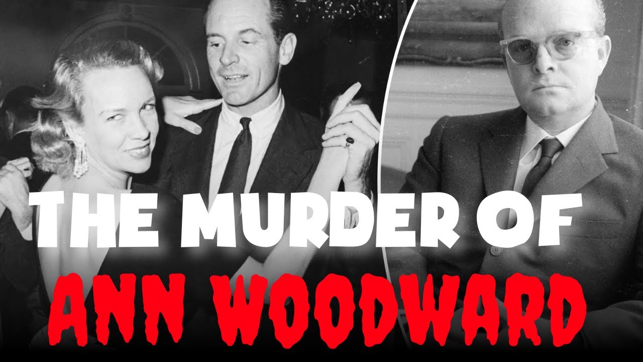 The Murder Of Ann Woodward Youtube