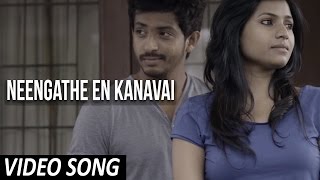 Neengathe En Kanavai - Official Video | Unakkenna Venum Sollu | Siva Saravanan
