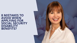 8 Common Mistakes Made When Applying For Social Security Disability Benefits