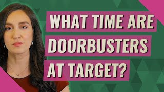 What time are doorbusters at Target?