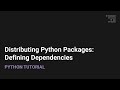 Distributing Python Packages: Defining Dependencies