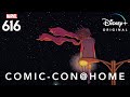 Comic-Con@Home Panel | Marvel’s 616 | Disney+