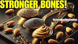 1 Spoonful A Day Will Strengthen Your Bones | Calcium-Rich Foods For Stronger Bones