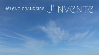 hélène grandsire - J'invente -