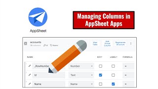 Managing Columns in AppSheet