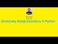 Dictionary Comprehensions In Python