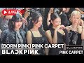 [LIVE] 'BORN PINK' PINK CARPET | It's time to 