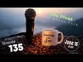 Ramblings with Joe 135