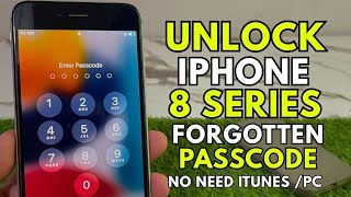 Unlock iPhone 8/8 Plus Forgotten Passcode 🔓 No Data Loss | No Computer Needed!
