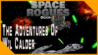 The Adventures of Wil Calder. Space opera audiobook Full Book