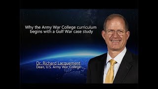 Why the Army War College curriculum begins with a Gulf War case study?