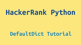33. HackerRank Python Preparation - DefaultDict Tutorial - Challenge Solution