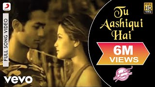 Tu Aashiqui Hai Full Video - Jhankaar Beatskkvishal And Shekhar Sanjay Suri Juhi Chawla